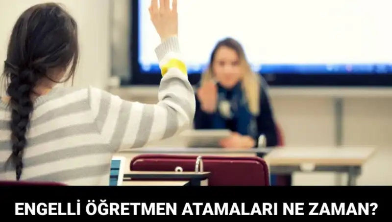 Engelli Öğretmen Atama Sonuçları Açıklanıyor! MEB Tarih Belirtti