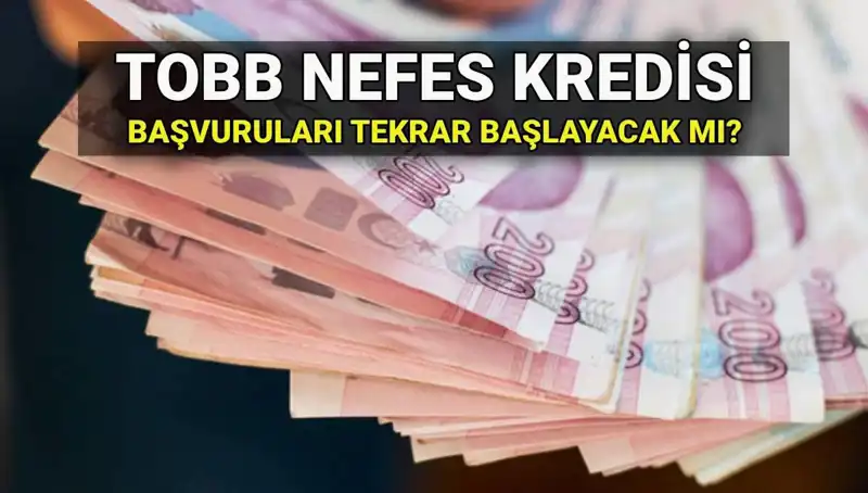 TOBB Nefes Kredisi Başvuruları Yeniden Açılacak mı? 2025 Şartları ve Faiz Oranları